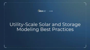 Utility-Scale Solar and Storage Modeling Best Practices