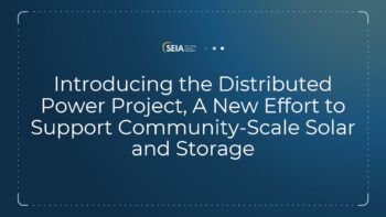 Introducing the Distributed Power Project, A New Effort to Support Community-Scale Solar and Storage